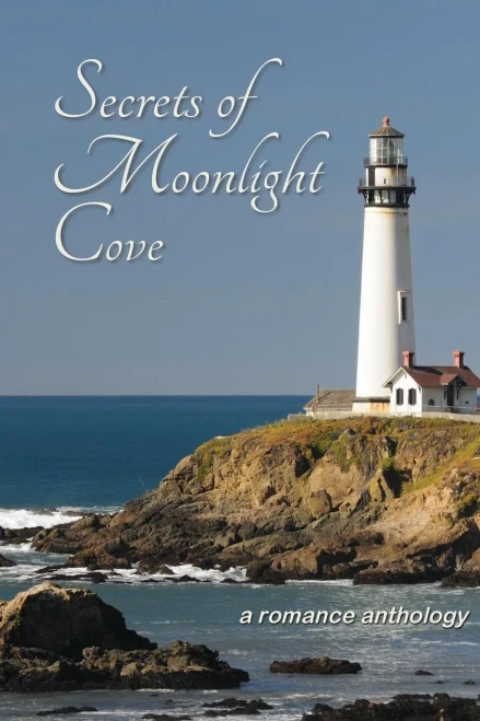 Secrets Of Moonlight Cove : A Romance Anthology