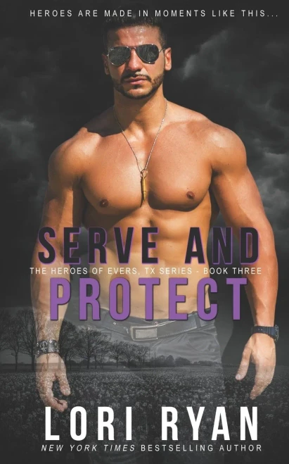 Serve And Protect : A Small Town Romantic Suspense Novel