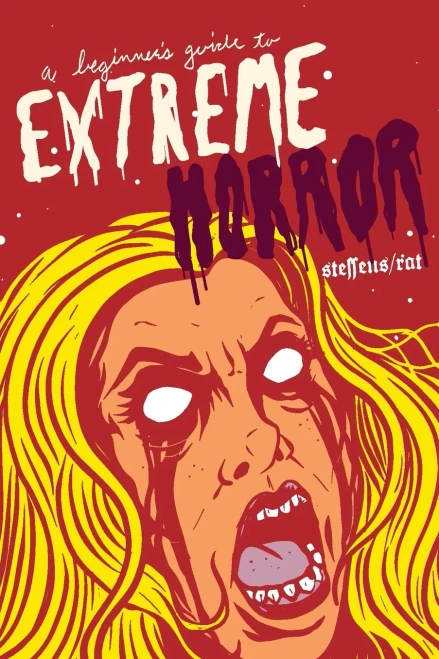 A Beginner'S Guide To Extreme Horror