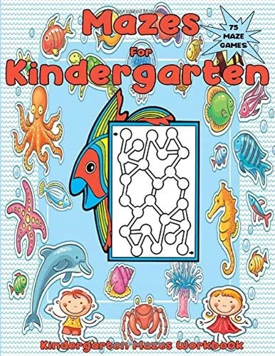 Mazes for Kindergarten: Simple Mazes for Kindergarteners (Kindergarten Mazes Workbook)