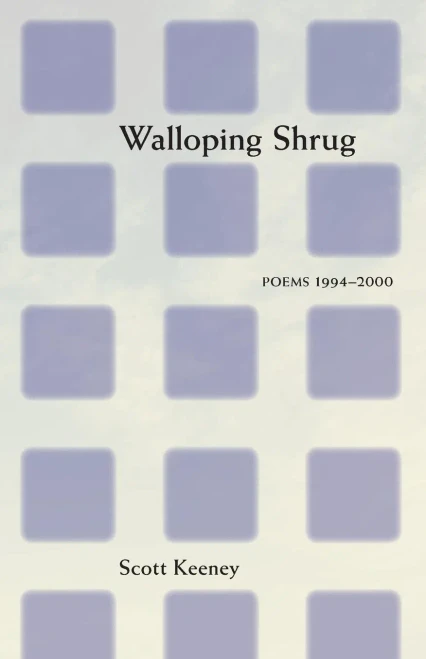 Walloping Shrug : Poems 1994-2000