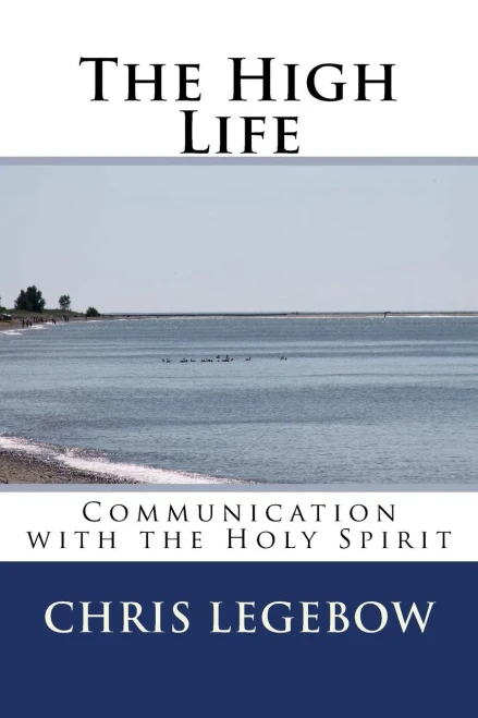 The High Life : Communication With The Holy Spirit