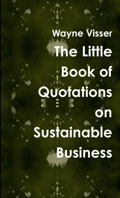 The Little Book Of Quotations On Sustainable Business