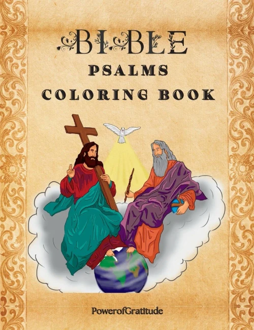 Bible Psalms Coloring Book: Inspirational Coloring Book With Scripture For Adults & Teens