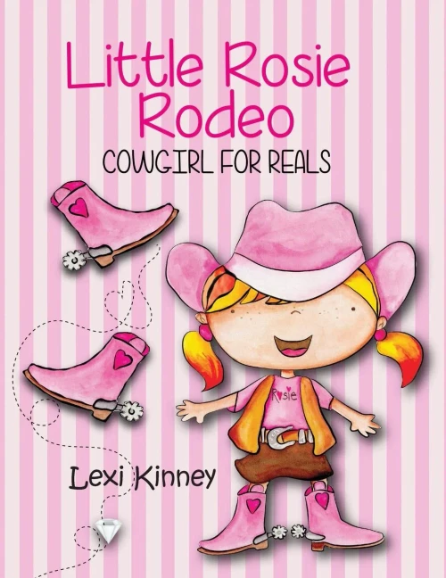 Little Rosie Rodeo : Cowgirl For Reals