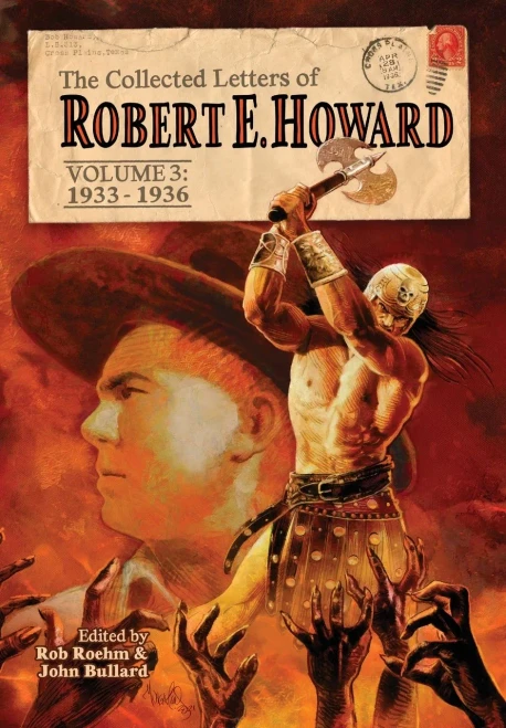 The Collected Letters Of Robert E. Howard, Volume 3