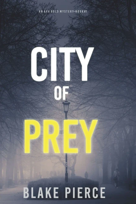 City Of Prey: An Ava Gold Mystery (Book 1) (Paperback)