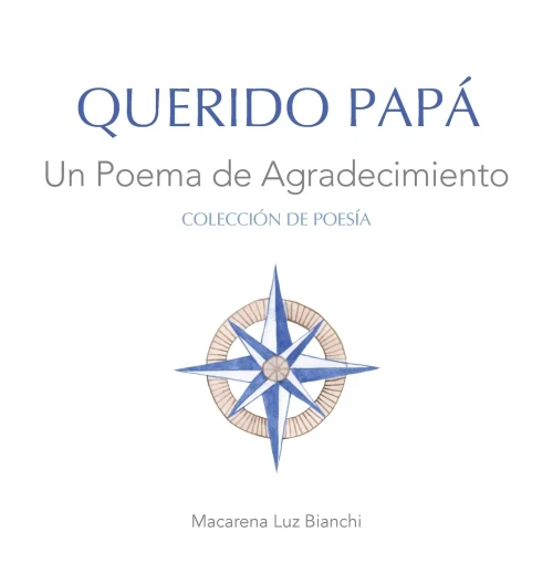 Querido Papá : Un Poema De Agradecimiento