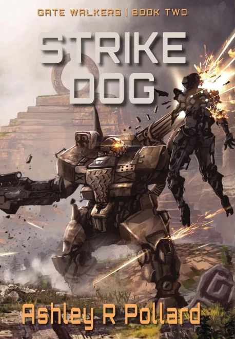 Strike Dog : Military Science Fiction Across A Holographic Multiverse