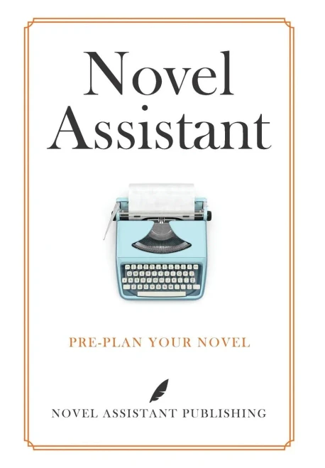 Novel Assistant : Pre-Plan Your Novel