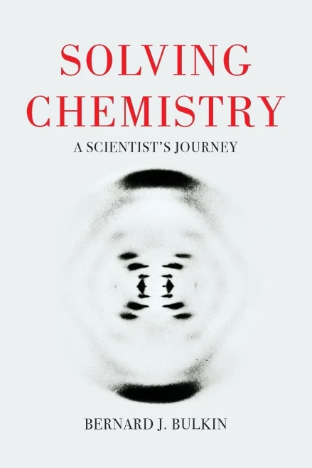 Solving Chemistry : A Scientist'S Journey