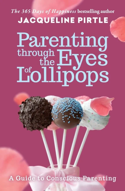 Parenting Through The Eyes Of Lollipops