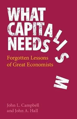 What Capitalism Needs: Forgotten Lessons Of Great Economists