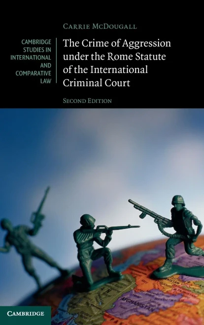 The Crime Of Aggression Under The Rome Statute Of The International Criminal Court (Cambridge Studies In International And Comparative Law) (Hardcover)