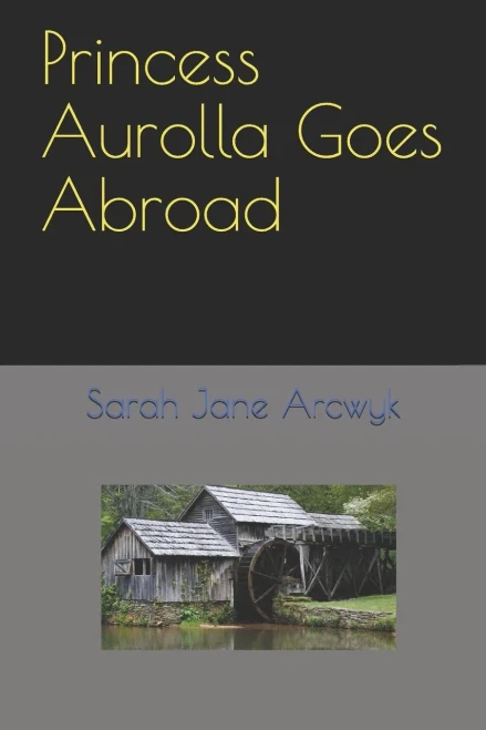 Princess Aurolla Goes Abroad