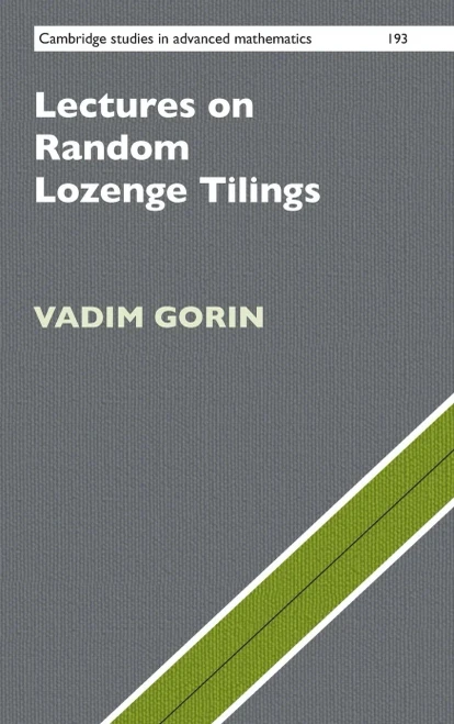 Lectures On Random Lozenge Tilings (Cambridge Studies In Advanced Mathematics, Series Number 193)