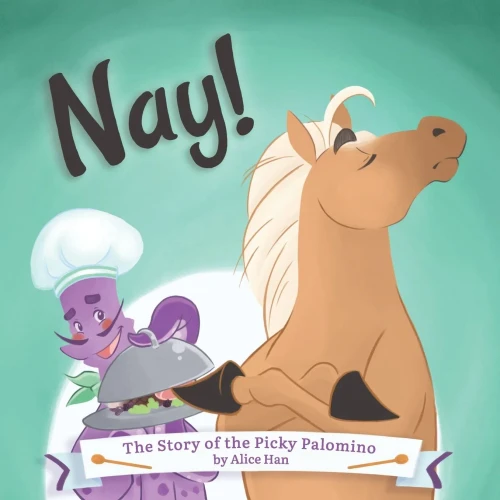Nay! The Story Of The Picky Palomino