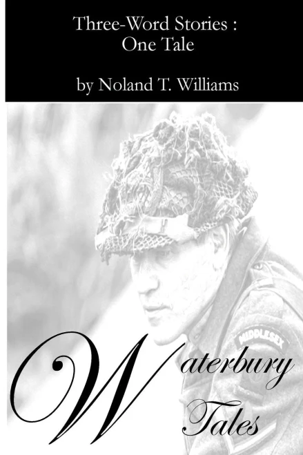Waterbury Tales : Three-Word Stories: One Tale