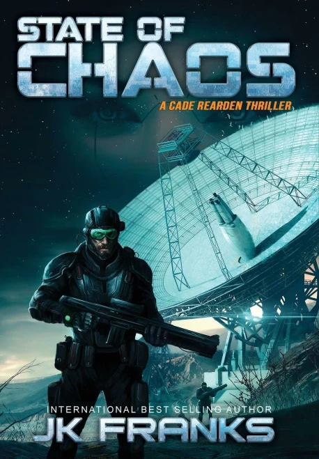 State Of Chaos : A Cade Rearden Thriller