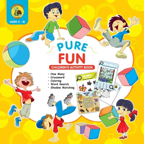 Pure Fun Children'S Activity Book : Assortment Of Fun Kids Activities For Boys And Girls Ages 4 To 8 - Crossword, Shadow Matching, How Many, Word Search And More!