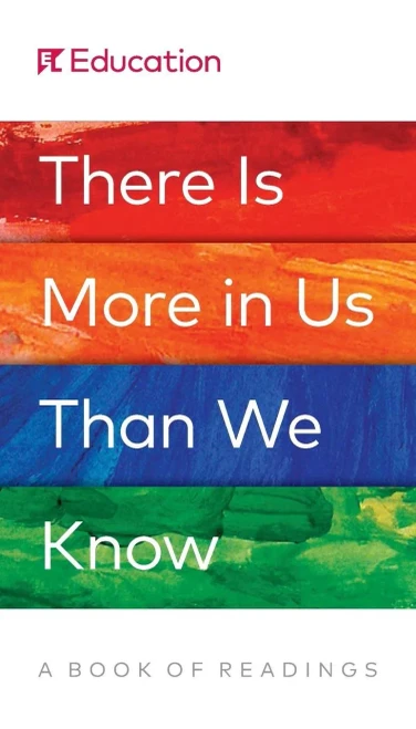 There Is More In Us Than We Know : A Book Of Readings