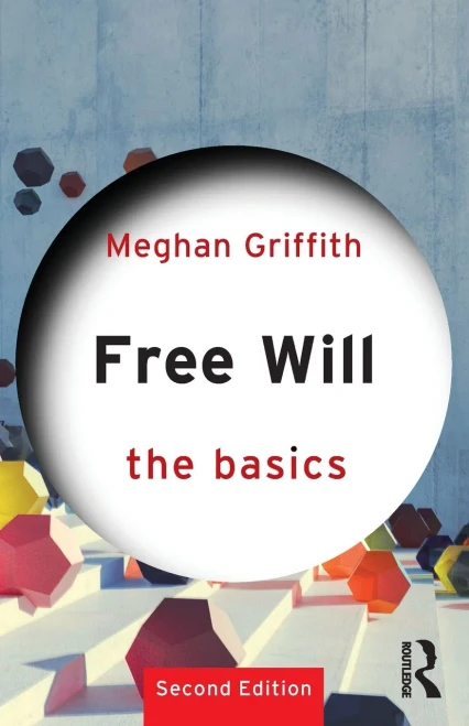Free Will: The Basics