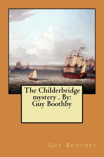 The Childerbridge Mystery