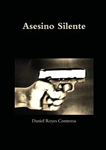Asesino Silente (Spanish Edition)