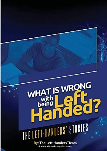 What Is Wrong With Being Left Handed