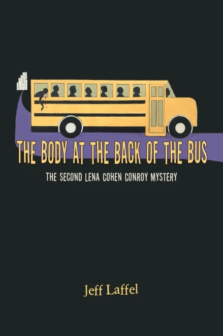 The Body At The Back Of The Bus : The Second Lena Cohen Conroy Mystery