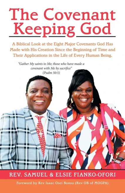 The Covenant Keeping God : A Biblical Look At The Eight Major Covenants God Has Made With His Creation Since The Beginning Of Time And Their Applications In The Life Of Every Human Being.