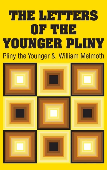 The Letters Of The Younger Pliny