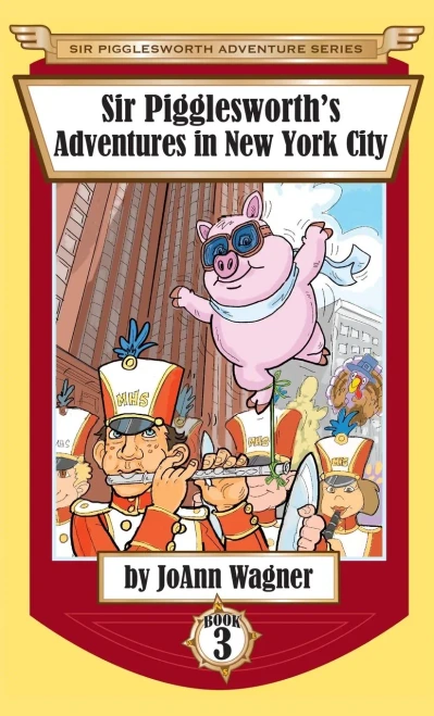 Sir Pigglesworth'S Adventures In New York City