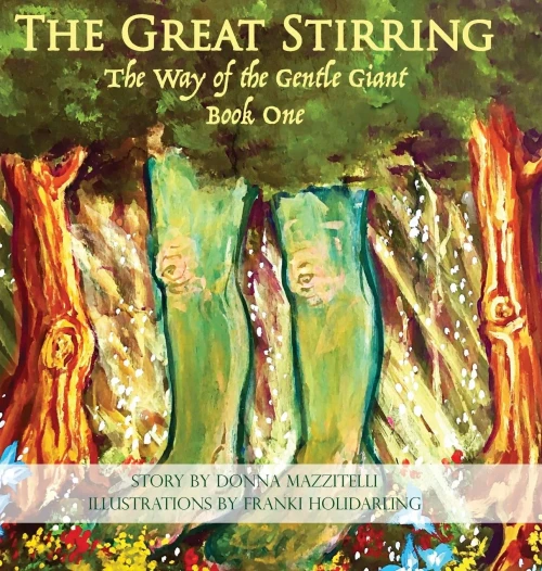 The Great Stirring : The Way Of The Gentle Giant Book One