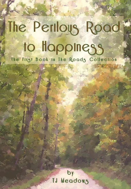 The Perilous Road To Happiness