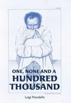 One, None And A Hundred Thousand