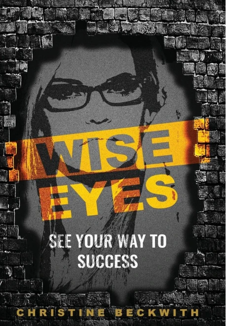 Wise Eyes : See Your Way To Success