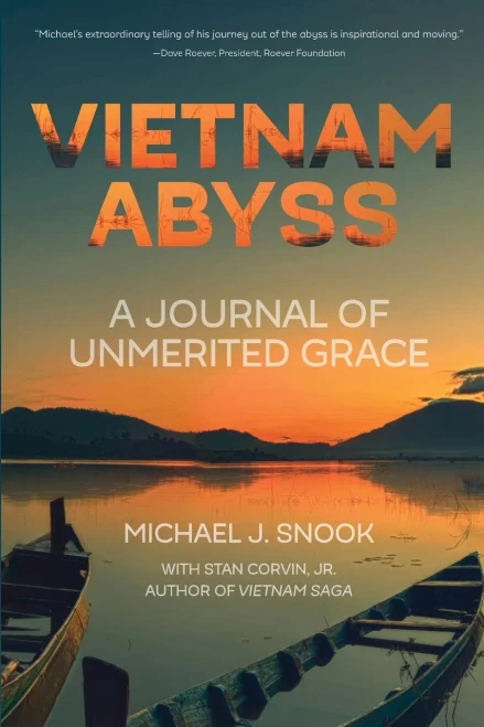 Vietnam Abyss : A Journal Of Unmerited Grace