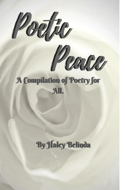 Poetic Peace . : A Compilation Of Poetry For All