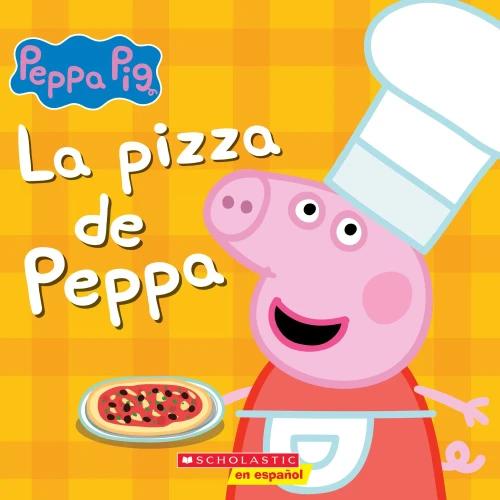 La Pizza De Peppa (Peppa'S Pizza Party) (Peppa Pig) (Spanish Edition)