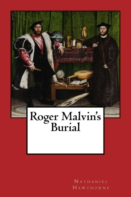 Roger Malvin'S Burial