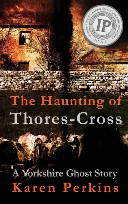 The Haunting Of Thores-Cross : A Yorkshire Ghost Story