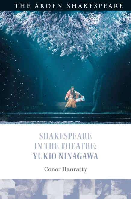 Shakespeare In The Theatre: Yukio Ninagawa