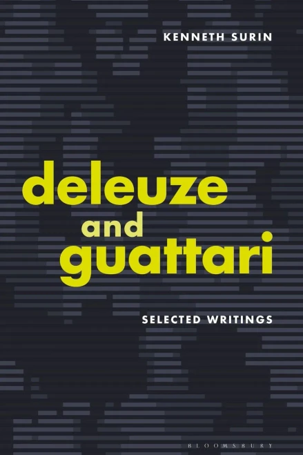 Deleuze And Guattari: Selected Writings