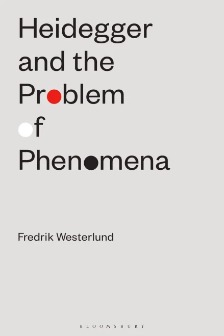 Heidegger And The Problem Of Phenomena