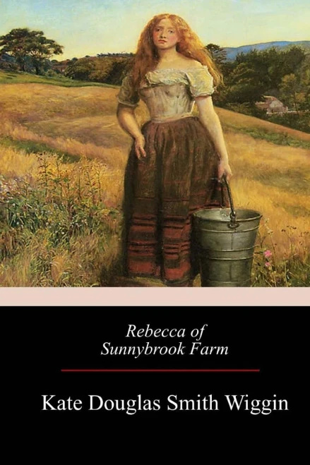 Rebecca Of Sunnybrook Farm