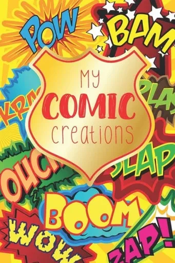 My Comic Creations : Make Your Own Comic Stories