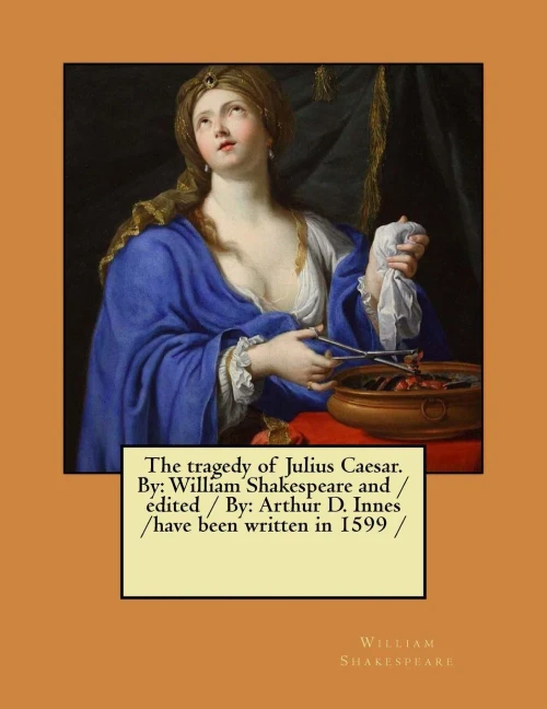 The Tragedy Of Julius Caesar