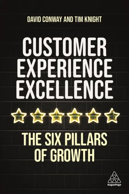 Customer Experience Excellence: The Six Pillars Of Growth (Hardcover)