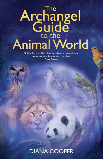 The Archangel Guide To The Animal World